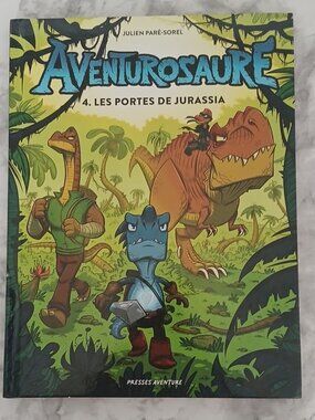 Aventurosaure Tome 4 Les Portes de Jurassia BD Enfant Dinosaure Julien